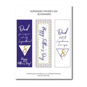 These bookmarks are great to let your dad know he's your ultimate and favorite Superhero!