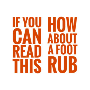 If you can read this how about a foot rub SVG