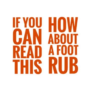 If you can read this how about a foot rub SVG