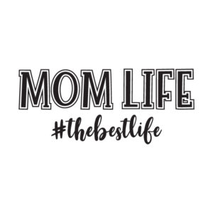 Mom life the best life free svg