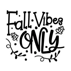 fall vibes only Free SVG
