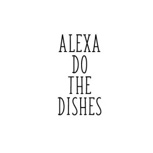 Alexa do the dishes - Free SVG
