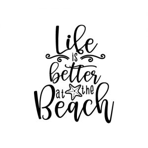 Life is better at the beach FREE SVG