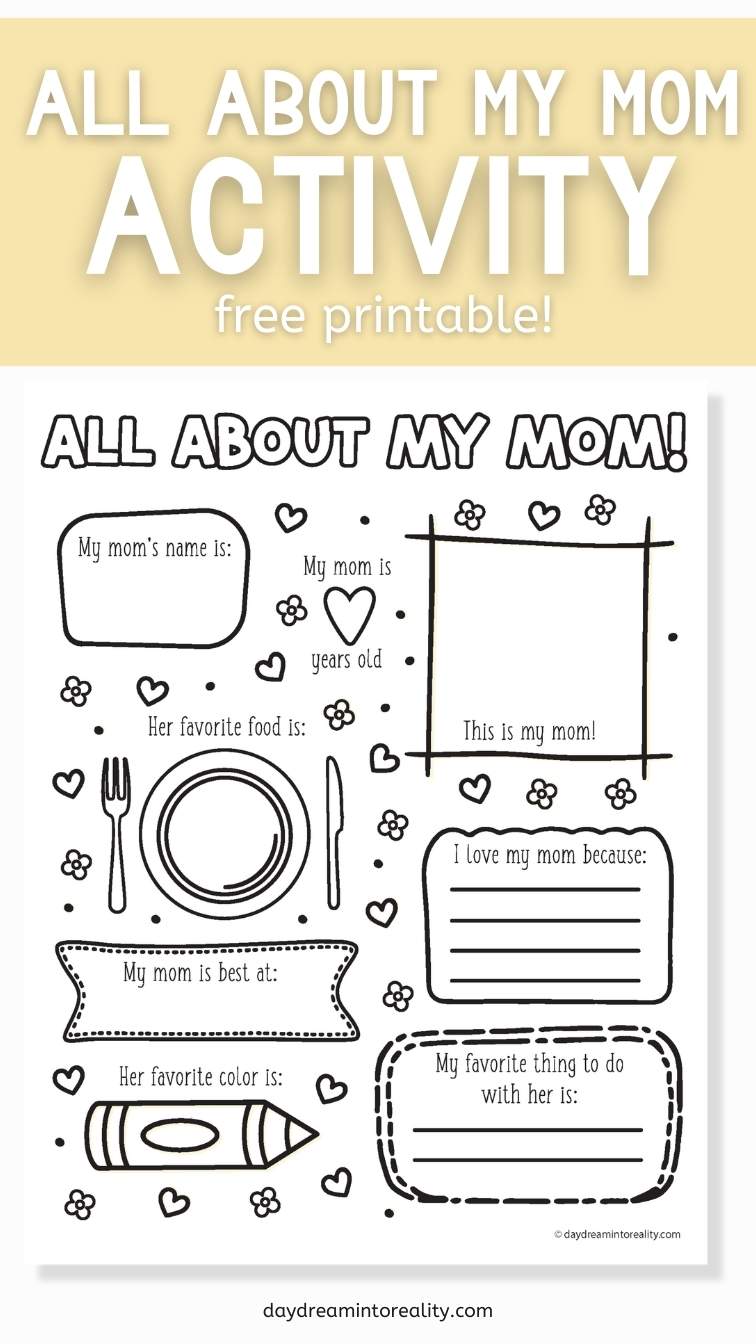 All About My Mom | Free PDF Printable! – Daydream Into Reality